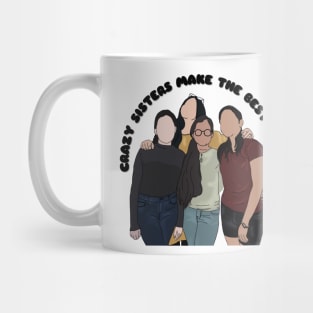 CRAZY SISTERS MAKE THE BEST AUNTS Mug